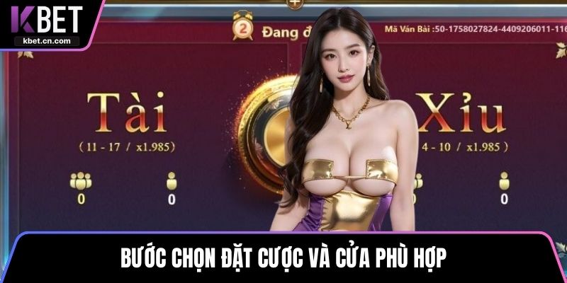 Bước chọn đặt cược và cửa phù hợp