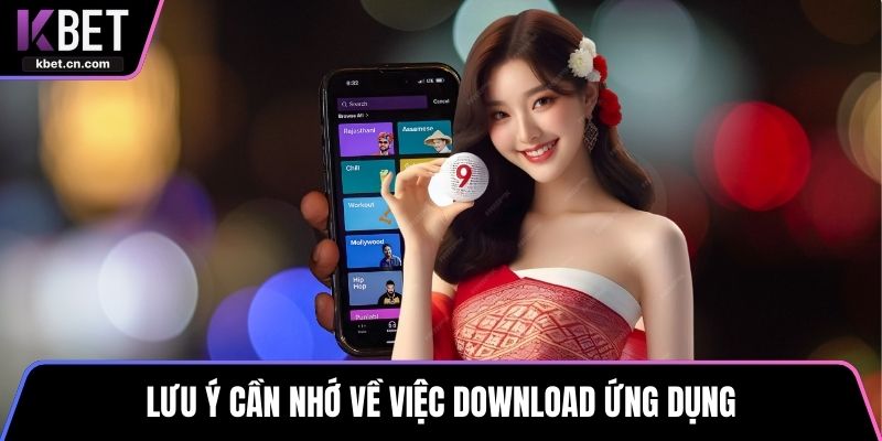 Lưu ý cần nhớ về việc download ứng dụng