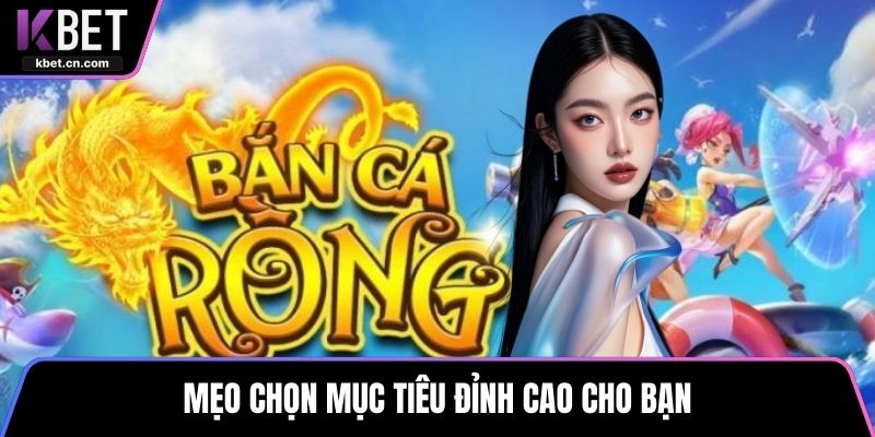 Mẹo chọn mục tiêu đỉnh cao cho bạn