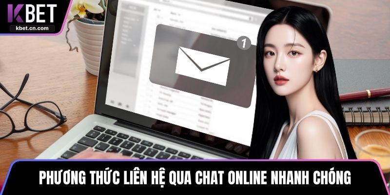 Phương thức liên hệ qua chat online nhanh chóng