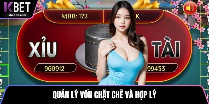Quản lý vốn chặt chẽ và hợp lý
