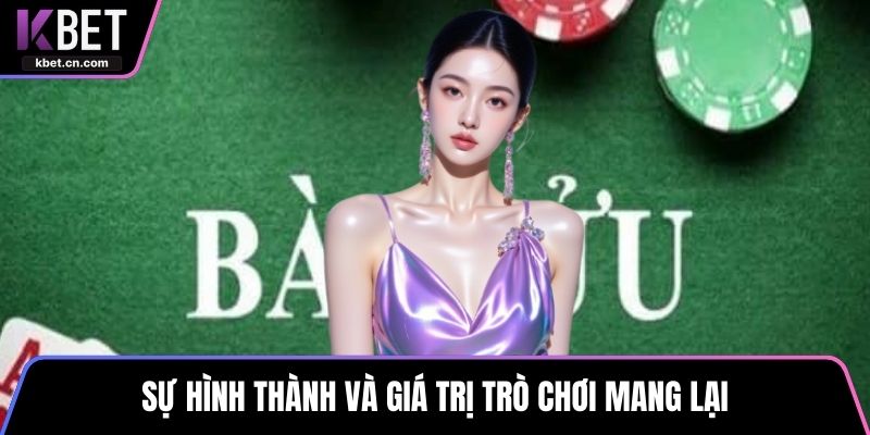 Sự hình thành và giá trị trò chơi mang lại